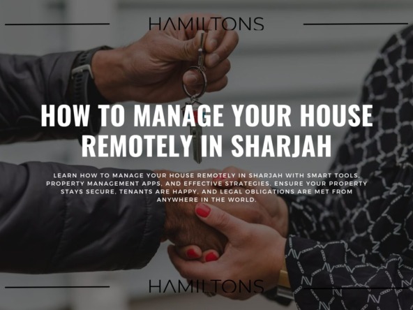 Cover banner for How to Manage Your House Remotely In Sharjah